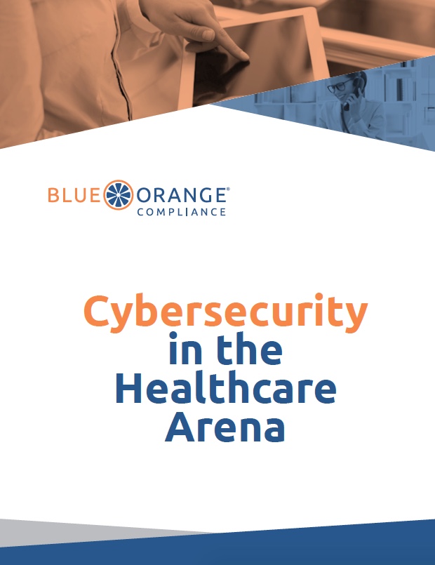 BlueOrange Compliance - Whitepaper Graphic - Cybersecurity in the Healthcare Arena